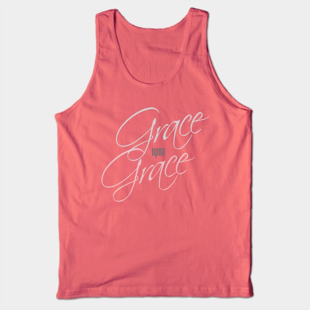 Grace upon Grace Tank Top by sha_ji@hotmail.com